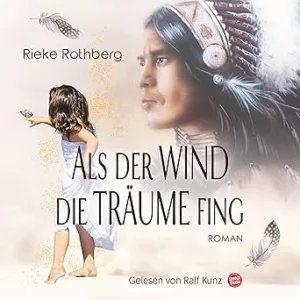 Als-Der-Wind-Die-Traeume-Fing-Kostenloses-Hoerbuch