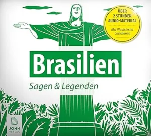 Brasilien-Sagen-Maerchen-Und-Mythen-Kostenloses-Hoerbuch