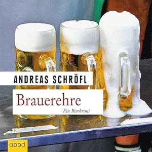 Brauerehre-Der-Sanktus-Muss-Ermitteln-Kostenloses-Hoerbuch