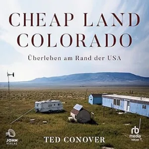 Cheap-Land-Colorado-Ueberleben-Am-Rand-Der-USA-Kostenloses-Hoerbuch