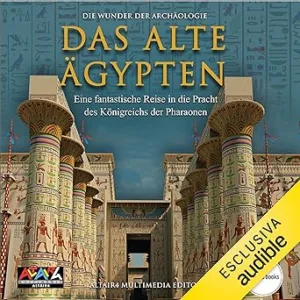 Das-Alte-Aegypten-Wunder-Der-Archaeologie-Kostenloses-Hoerbuch