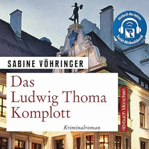 Das-Ludwig-Thoma-Komplott-Hauptkommisar-Perlinger-Kostenloses-Hoerbuch