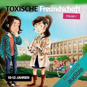 Das-Tanzprojekt-Toxische-Freundschaft-Kostenloses-Hoerbuch