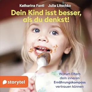 Dein-Kind-Isst-Besser-Als-Du-Denkst-Kostenloses-Hoerbuch