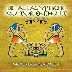 Die-Altaegyptische-Kultur-Enthuellt-Kostenloses-Hoerbuch