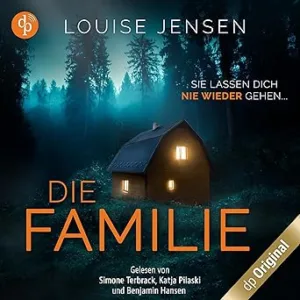 Die-Familie-Sie-Lassen-Dich-Nie-Wieder-Gehen-Kostenloses-Hoerbuch