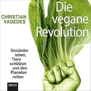Die-Vegane-Revolution-Kostenloses-Hoerbuch