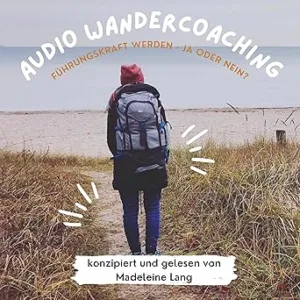 Entscheidungs-Coaching-Will-Ich-Fuehrungskraft-Werden-Kostenloses-Hoerbuch