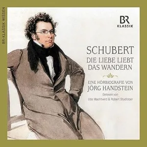 Franz-Schubert-Die-Liebe-Liebt-Das-Wandern-Kostenloses-Hoerbuch