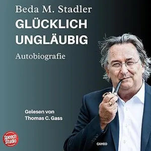 Gluecklich-Unglaeubig-Kostenloses-Hoerbuch