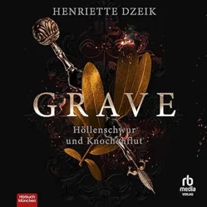 Grave-Hoellenschwur-Und-Knochenflut-Kostenloses-Hoerbuch