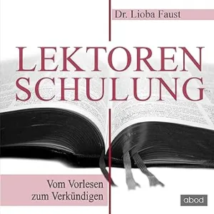 Lektorenschulung-Vom-Vorlesen-Zum-Verkuendigen-Kostenloses-Hoerbuch