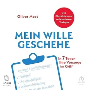 Mein-Wille-Geschehe-In-7-Tagen-Ihre-Vorsorge-Im-Griff-Kostenloses-Hoerbuch