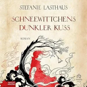 Schneewittchens-Dunkler-Kuss-Kostenloses-Hoerbuch