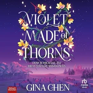 Violet-Made-Of-Thorns-Kostenloses-Hoerbuch