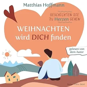 Weihnachten-Wird-Dich-Finden-Geschichten-Die-Zu-Herzen-Gehen-Kostenloses-Hoerbuch